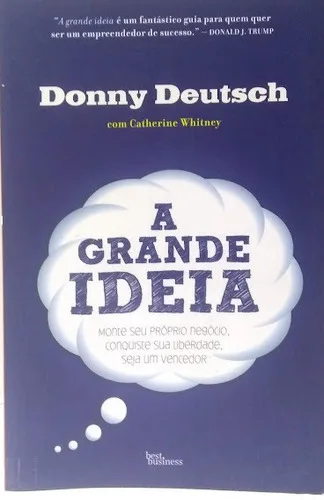 A Grande Ideia Donny Deutsch
