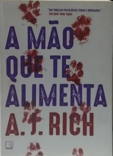 A Mão Que Te Alimenta A J Rich