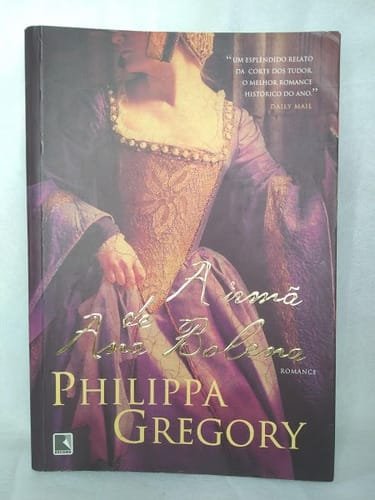 A Irmã De Ana Bolena Philippa Gregory