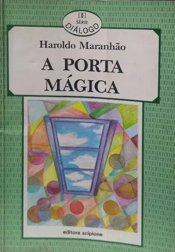 A Porta Mágica Haroldo Maranhão