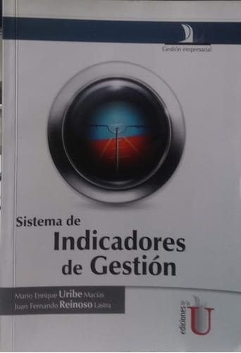 Sistema De Indicadores De Gestion Mario Enrique Uribe Macias