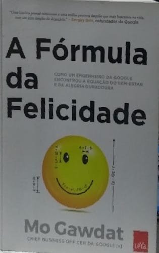 A Formula Da Felicidade Mo Gawdat
