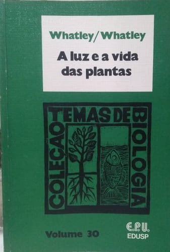 A Luz E A Vida Das Plantas Whatley