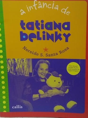 A Infância De Tatiana Belinky Nereide S Santa Rosa