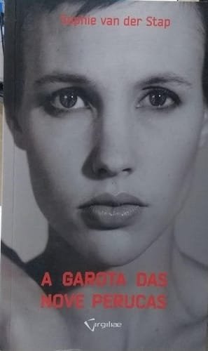 A Garota Das Nove Perucas Sophie Van Der Stap