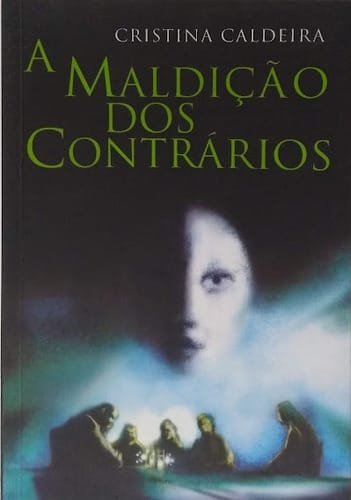 A Maldição Dos Contrários Cristina Caldeira