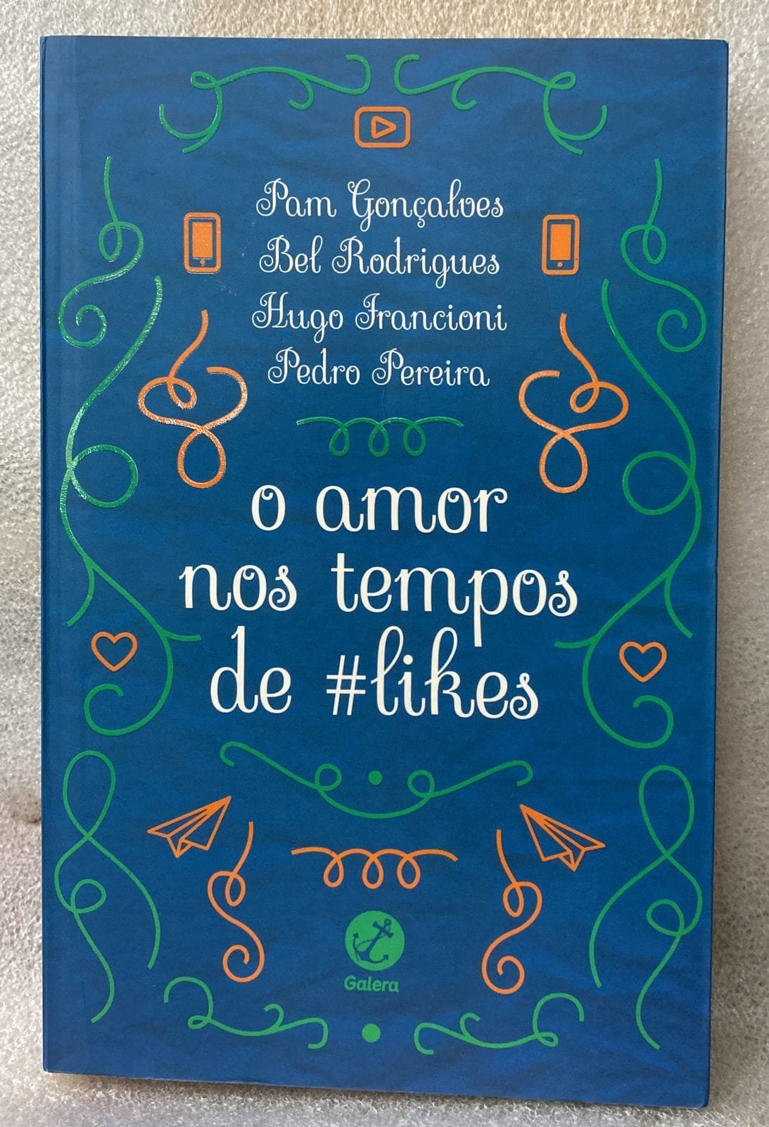 O Amor nos Tempos de Likes Pam Gonçalves e Outros