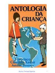 Antologia da criança Francisco Cândido Xavier