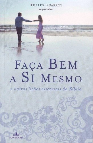 Faça bem a si mesmo Thales Guaracy
