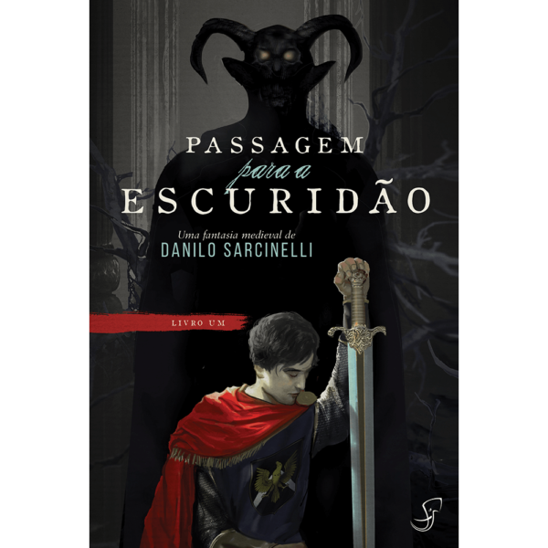 Passagem para a escuridão - Livro 1 Danilo Sarcielli