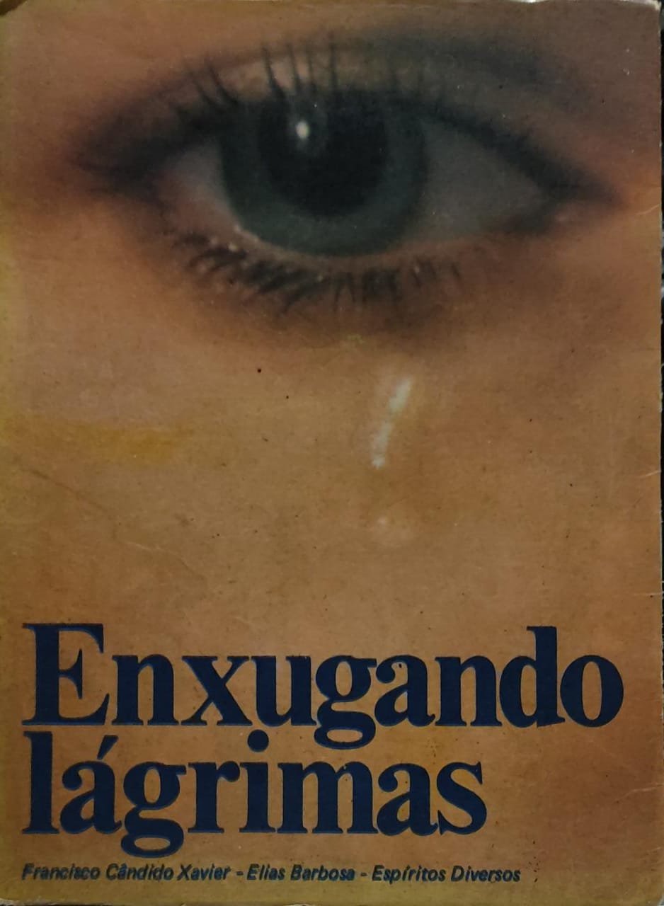 Enxugando lágrimas Francisco Cândido Xavier