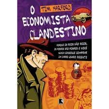 O economista clandestino Tim Harford