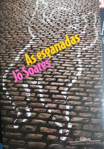 As esganadas [Paperback] Soares, Jô