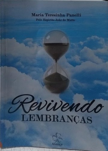 Revivendo Lembranças [Paperback] Maria Teresinha Panelli