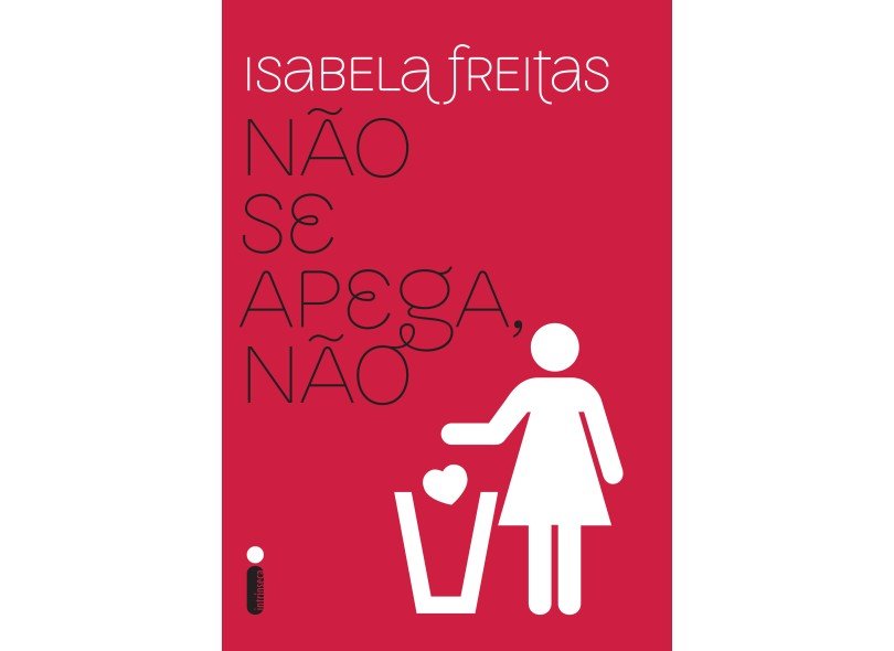 Não Se Apega Não [Paperback] Freitas, Isabela