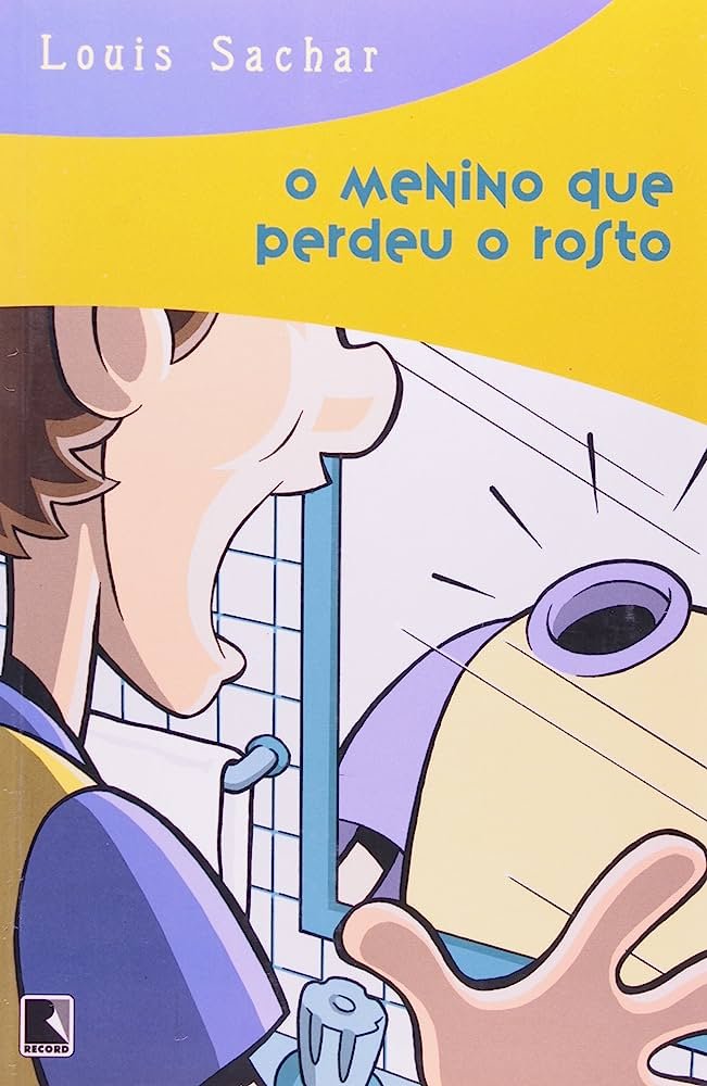 O Menino Que Perdeu O Rosto Louis Sachar
