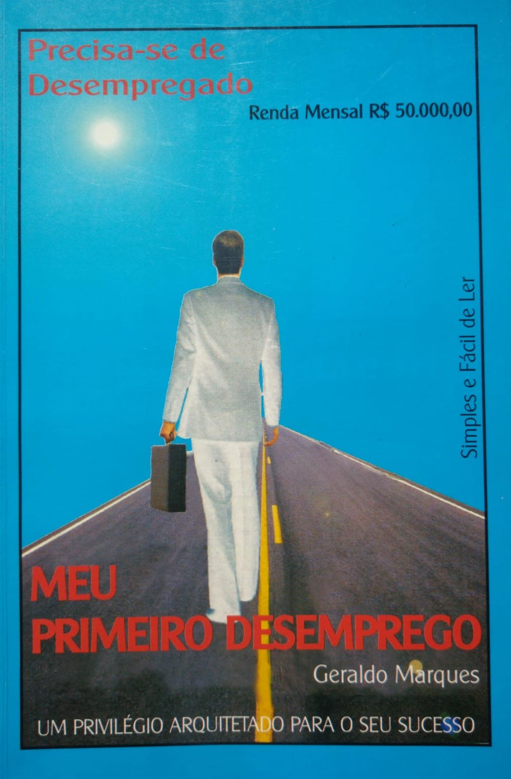 Meu Primeiro Desemprego Geraldo Marques