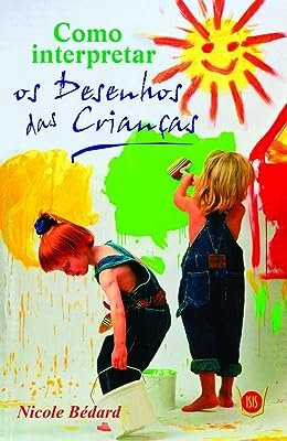 Como Interpretar os Desenhos das Crianças