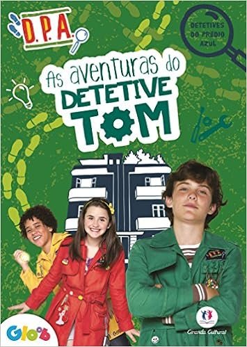 Detetives do Predio Azul: as Aventuras do Detetive Tom