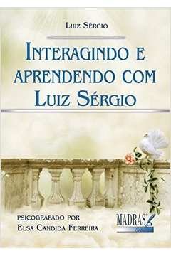 Interagindo e Aprendendo Com Luiz Sergio