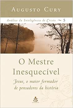 O mestre Inesquecível Augusto Cury