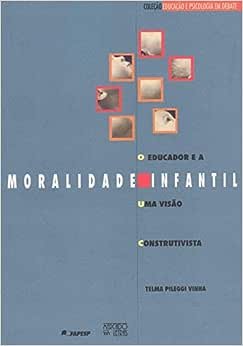O Educador e a Moralidade Infantil