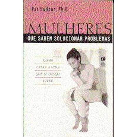 Mulheres Que Sabem Solucionar Problemas
