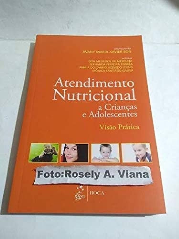 Atendimento nutricional e crianças e adolescentes Avany Maria Xavier Bon