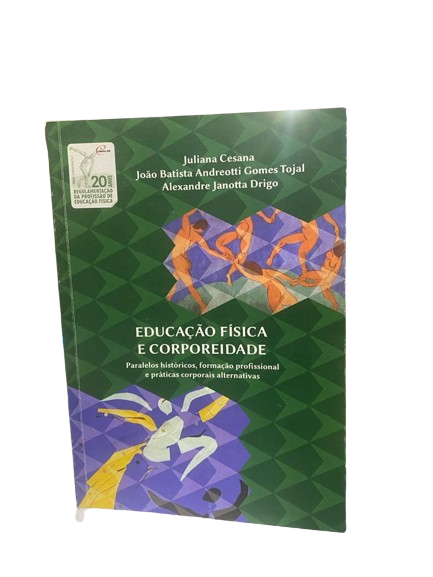 Educação Fisica e Corporeidade Juliana Cesana e Outros