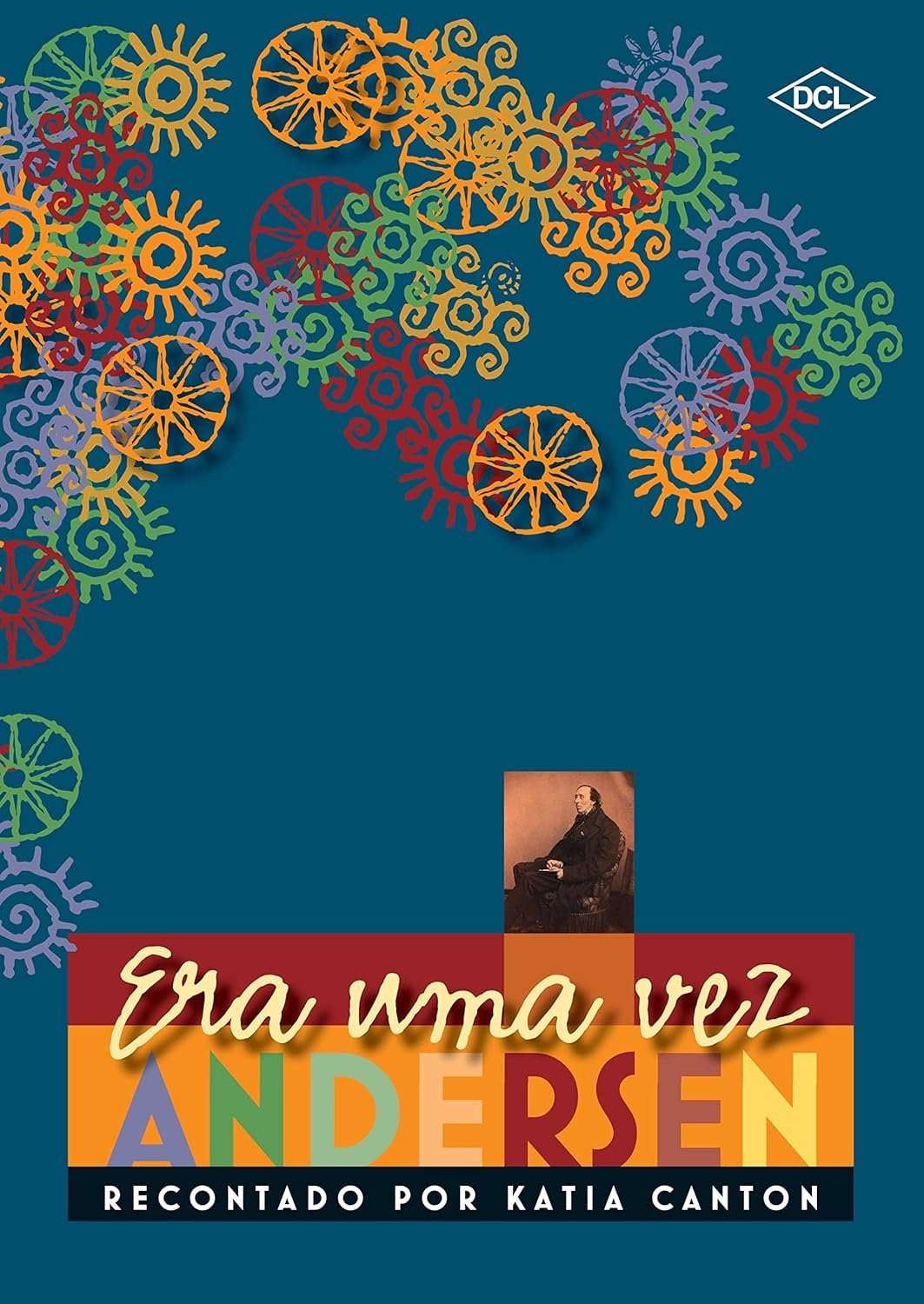 Era uma Vez Andersen Katia Canton