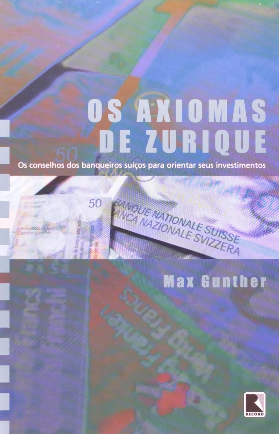 Os Axiomas De Zurique Max Gunther