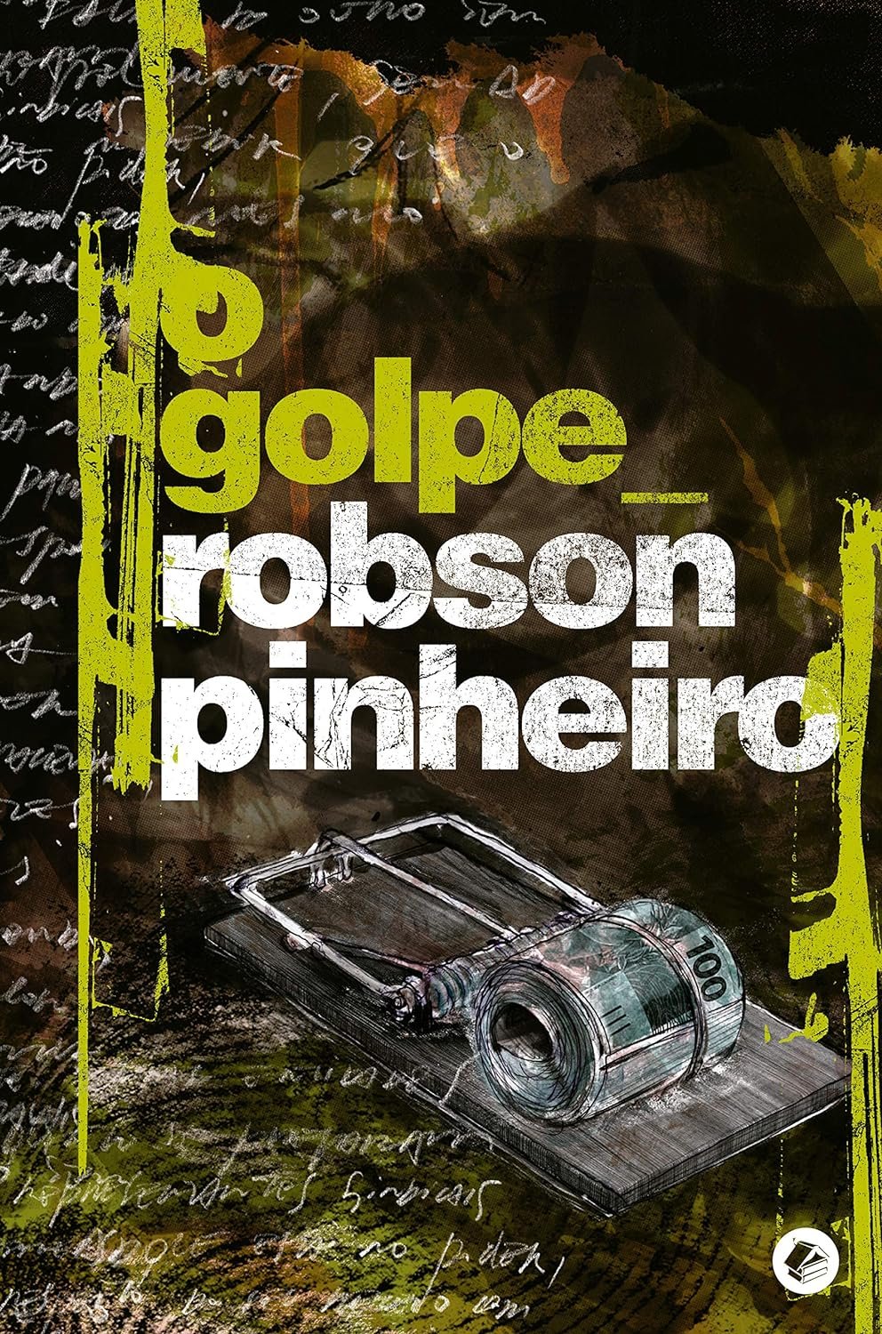 O golpe Robson Pinheiro