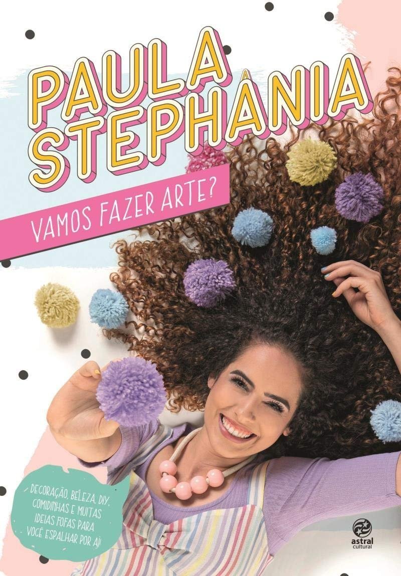 Vamos Fazer Arte? Paula Stephania