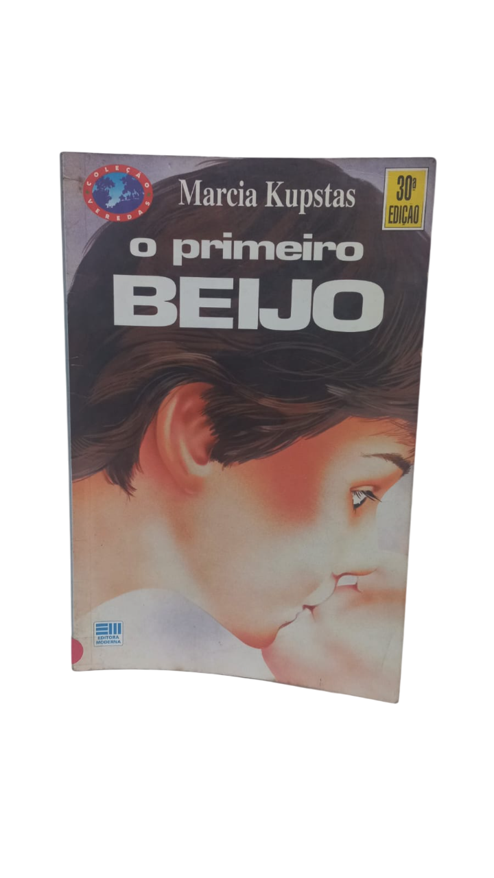 O Primeiro Beijo 30 Edição Marcia Kupstas