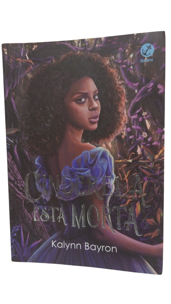 Cinderela Está Morta Kalynn Bayron