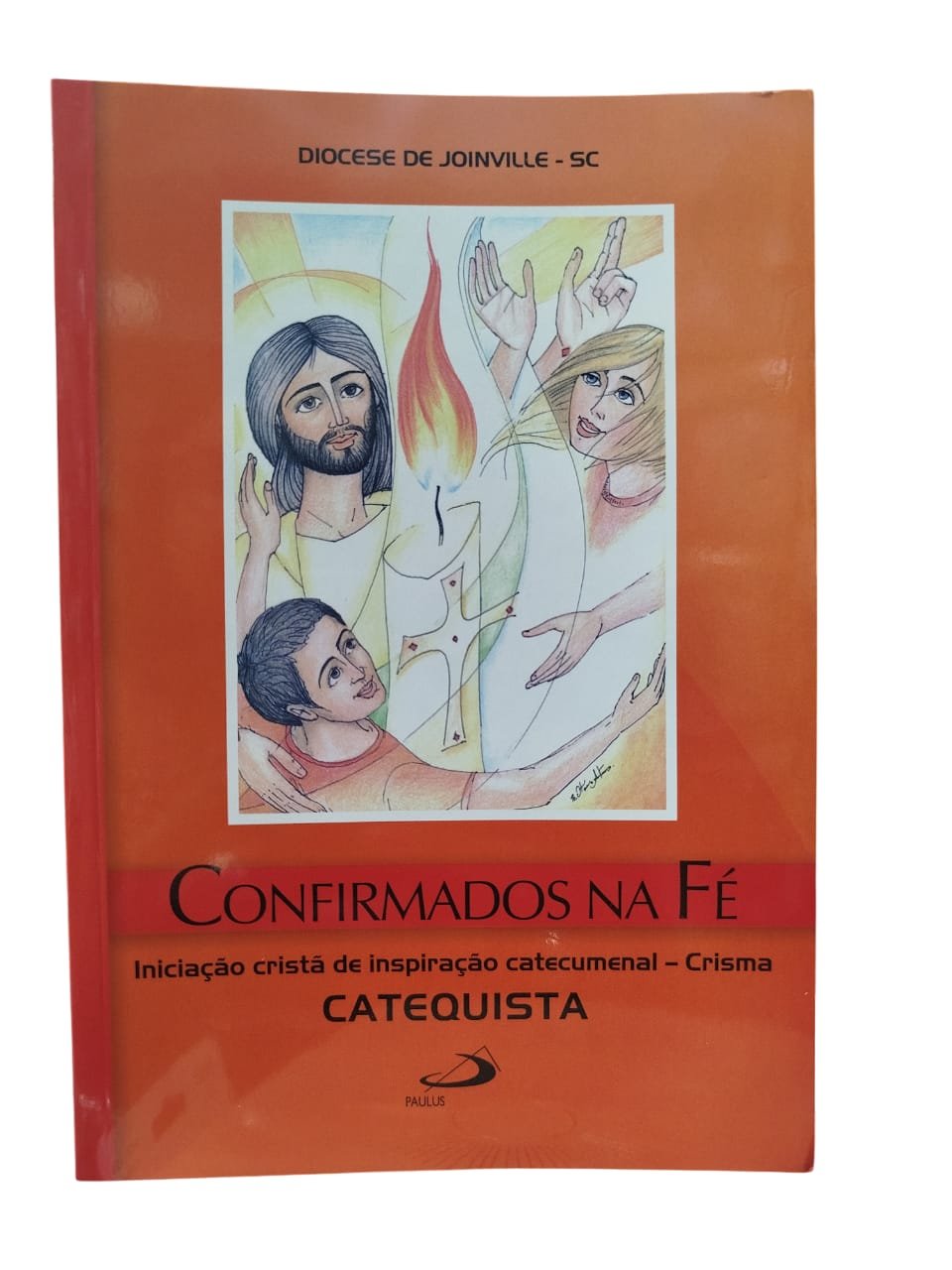 Confirmados na Fé Catequista (crisma)