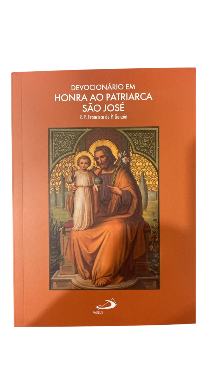 Devocionário em Honra ao Patriarca São Jose R. P. Francisco de P. Garzon