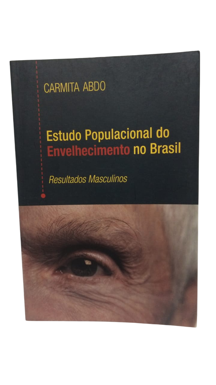 Estudo Populacional do Envelhecimento no Brasil Carmita Abdo