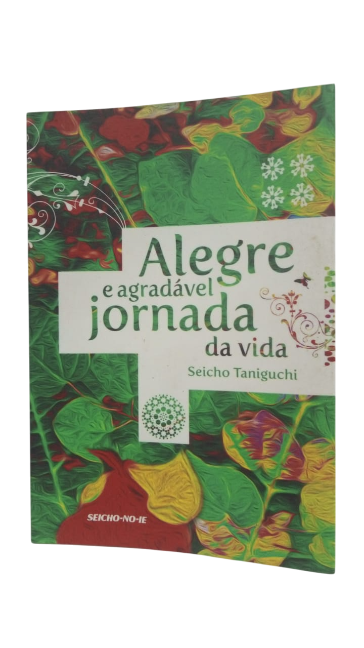Alegre e Agradável Jornada da Vida Bolso Seicho Taniguchi