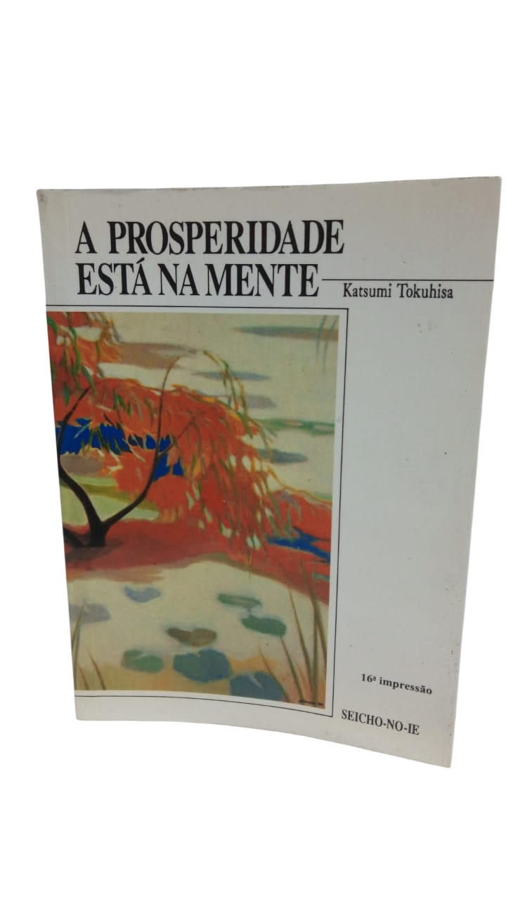 A Prosperidade Está na Mente Katsumi Tokuhisa