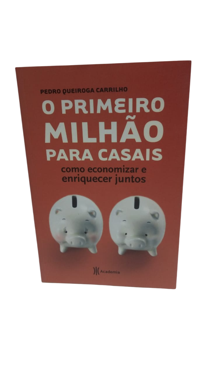 O Primeiro Milhão para Casais Pedro Queiroga Carrilho
