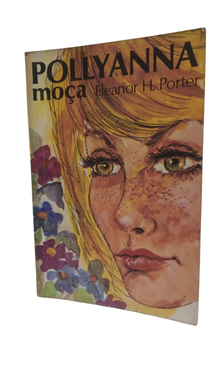 Pollyanna Moça Eleanor H. Porter