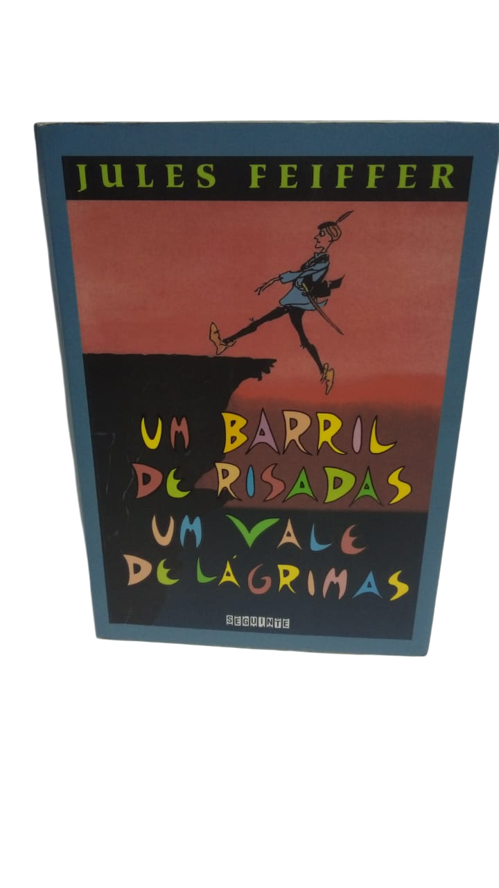Um Barril de Risadas um Vale de Lágrimas Jules Feiffer