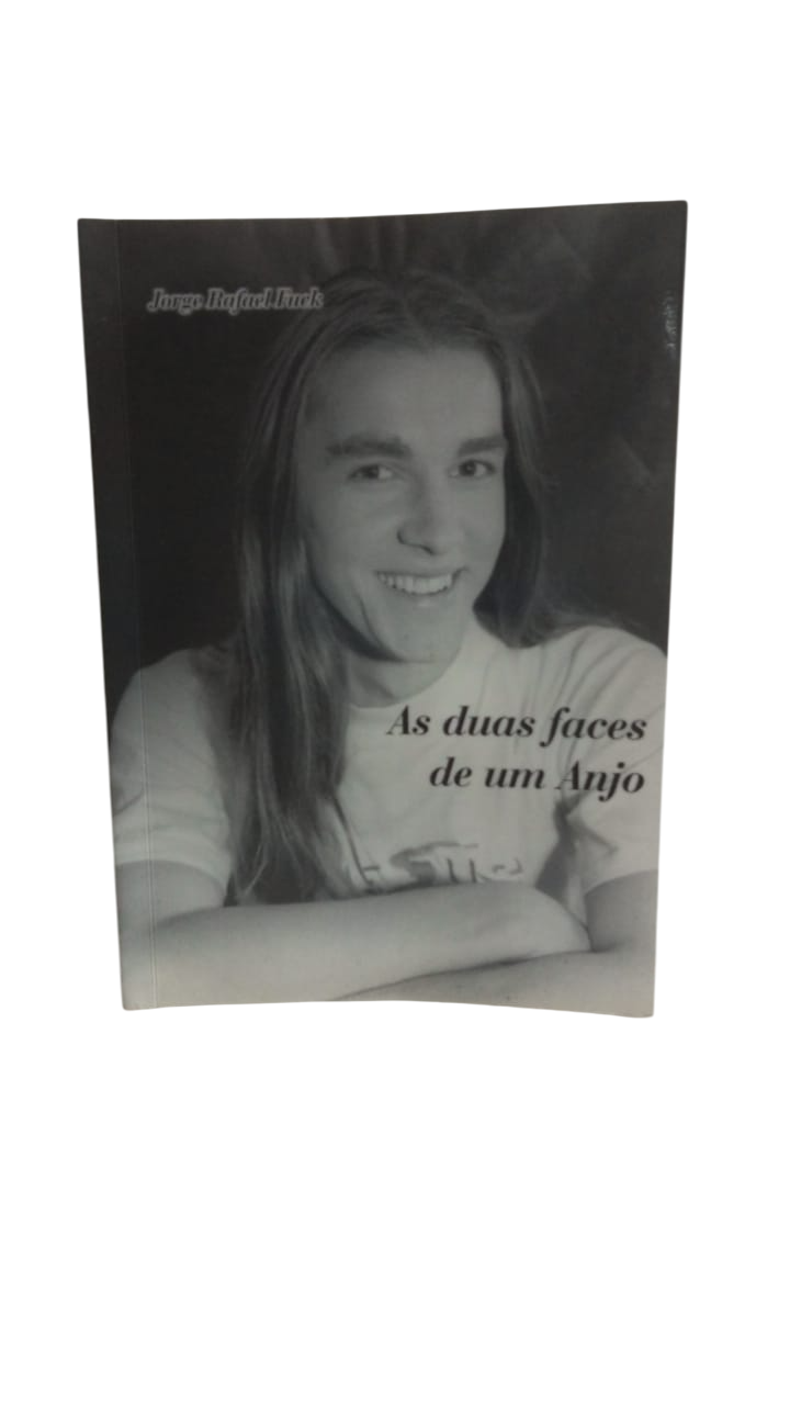 As Duas Faces de um Anjo Jorge Rafael Fuck