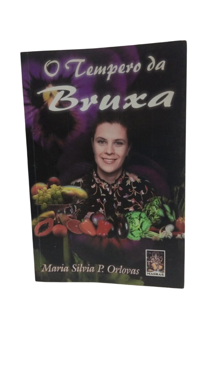 O Tempero da Bruxa Maria Silva P. Orlovas
