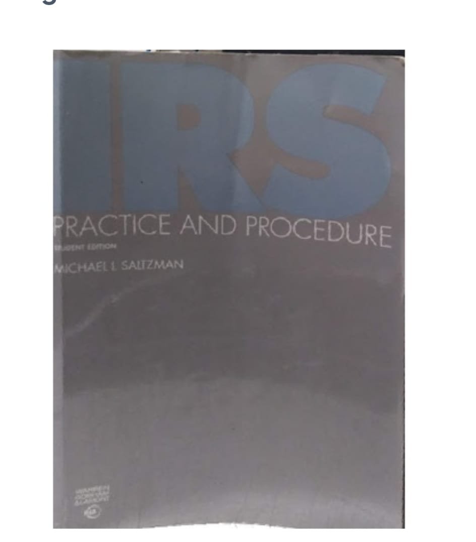 IRS practice and procedure Michael I Saltzman