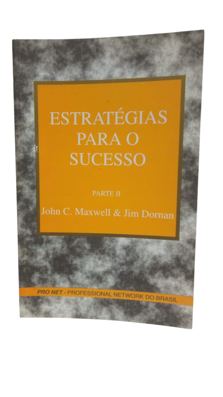 Estratégias para o Sucesso Parte 2 John C. Maxwell