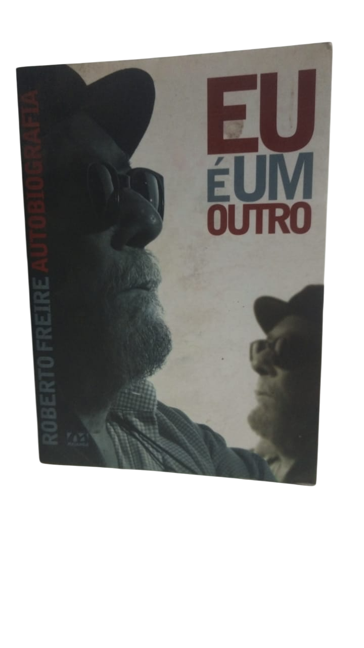 Eu é um Outro Roberto Freire