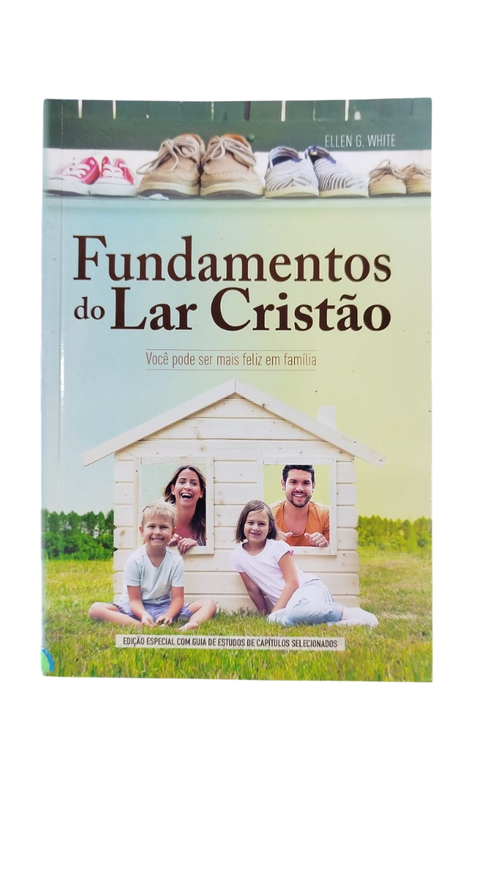 Fundamentos do lar cristão Ellen G White