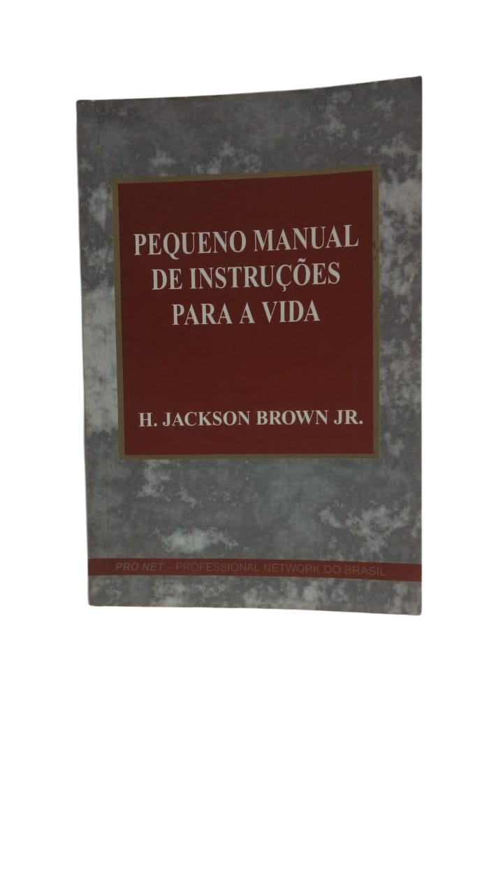 Pequeno Manual de Instruções para a Vida Vol. 1 e 2 H. Jackson Brown Jr.